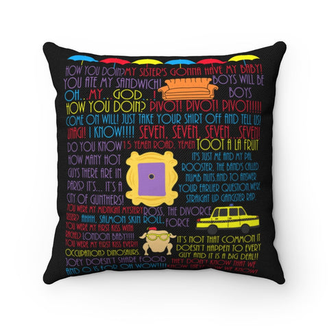 Friends Pillow - Quotes Home Decor TVShowGifts 20x20 